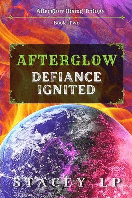 bokomslag Afterglow Defiance Ignited