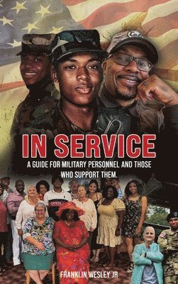 Franklin Wesley Jr, Jr. Wesley, Franklin - In Service, Inbunden