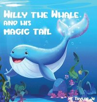 bokomslag Willy the Whale and His Magic Tail