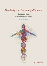 bokomslag Fearfully and Wonderfully Made The Fasting Book