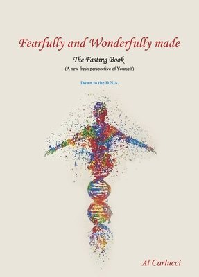 bokomslag Fearfully and Wonderfully Made The Fasting Book