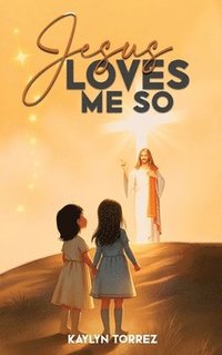 bokomslag Jesus Loves Me So
