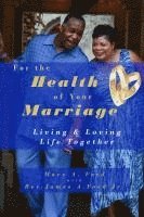 For the Health of Your Marriage 1