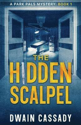 The Hidden Scalpel 1