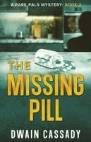 Dwain Cassady - Missing Pill, Häftad