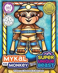 bokomslag Mykal the Monkey Is a Super Unique Beast