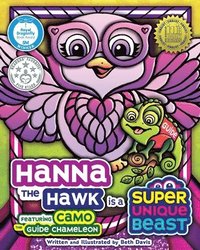 bokomslag Hanna the Hawk Is a Super Unique Beast: An Inspiring Social-Emotional Learning Book for Kids About Inclusion, Teamwork and Problem-Solving