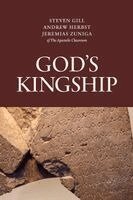 Andrew Herbst, Jeremias Zuniga, Steven Gill - God's Kingship, Häftad