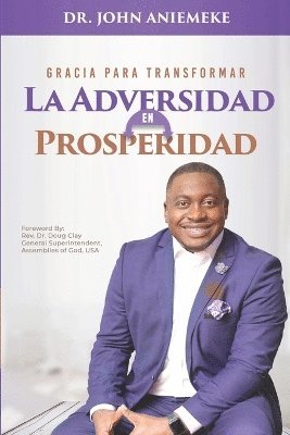 bokomslag Gracia para Transformar la Adversidad en Prosperidad