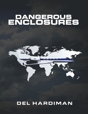 bokomslag Dangerous Enclosures