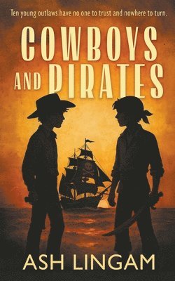 Ash Lingam - Cowboys and Pirates, Häftad