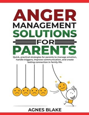 bokomslag Anger Management Solutions for Parents