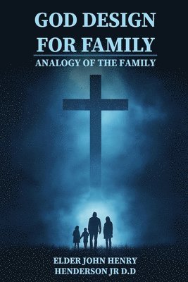 God Design for Family: Analogy of the Family 1