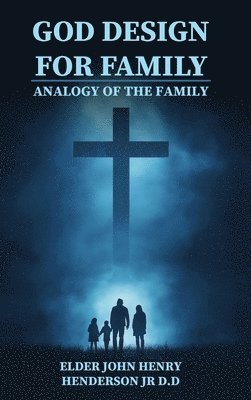 God Design for Family: Analogy of the Family 1