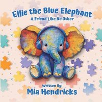 bokomslag Ellie The Blue Elephant