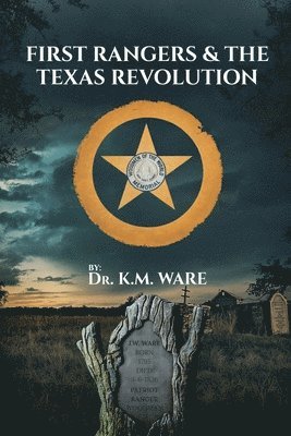 bokomslag First Rangers & The Texas Revolution