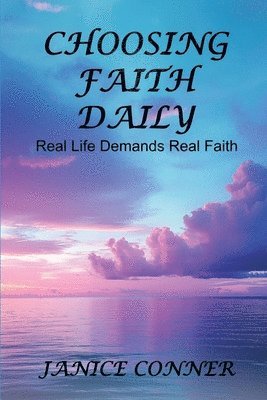 Choosing Faith Daily