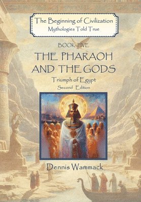 bokomslag The Pharaoh and the Gods