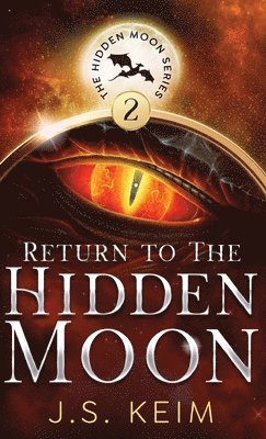 bokomslag Return to The Hidden Moon: An Unexpected Adventure in Outer Space