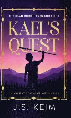 bokomslag Kael's Quest: An Ancient Coming of Age Fantasy