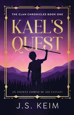 bokomslag Kael's Quest: An Ancient Coming of Age Fantasy
