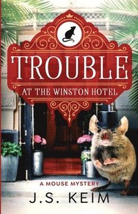 bokomslag Trouble At The Winston Hotel