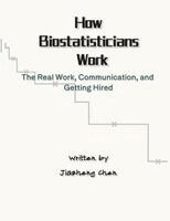 Jiazheng Chen, Jiazheng Chen - How Biostatisticians Work, Häftad. Tillgänglighet: Lägg i varukorg