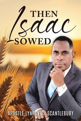 Then Isaac Sowed 1