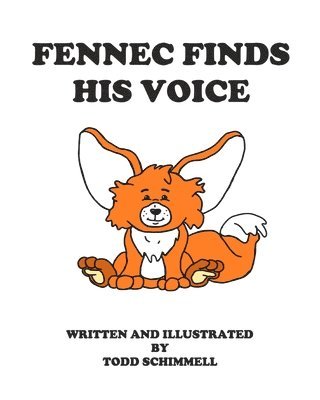 Fennec Finds His Voice