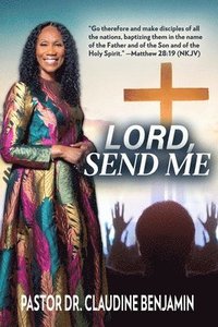 bokomslag Lord Send Me