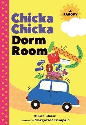 bokomslag Chicka Chicka Dorm Room: A Parody