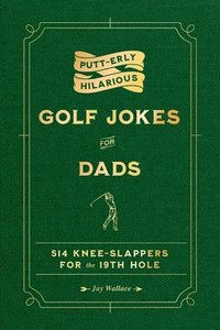 bokomslag Putt-Erly Hilarious Golf Jokes for Dads