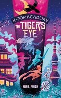 Mina Finch - Tiger's Eye, Inbunden