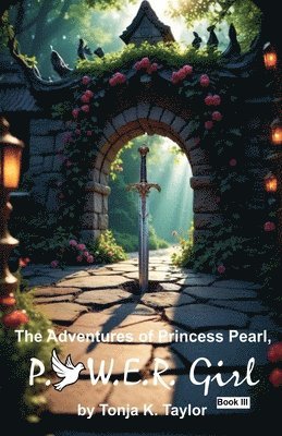 bokomslag Adventures of Princess Pearl, P.O.W.E.R. Girl! Book III