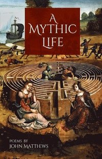 bokomslag Mythic Life