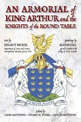 Armorial of King Arthur and the Knights of the Round Table