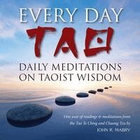 John R Mabry - Every Day Tao, Häftad