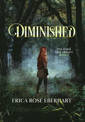 Erica Rose Eberhart - Diminished, Inbunden