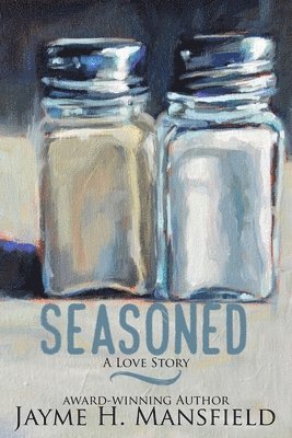 Jayme H Mansfield, Jayme H. Mansfield - Seasoned, Häftad