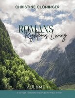 Christine Cloninger - Romans, Righteous Living - Volume 1, Häftad