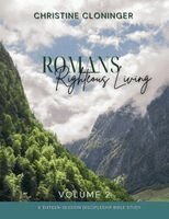 Christine Cloninger - Romans, Righteous Living - Volume 2, Häftad