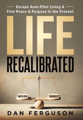 Life Recalibrated 1