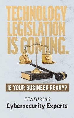 Technology Legislation is Coming. 1