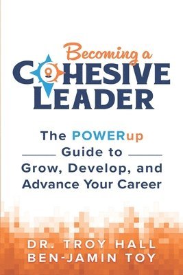 Becoming a Cohesive Leader 1