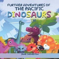 Further Adventures Of The Pacific Dinosaurs 1