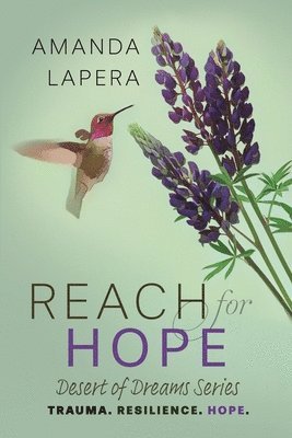 Amanda Lapera - Reach for Hope: (Desert of Dreams Series Book 2), Häftad