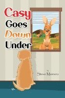 Steve Mainero - Casy Goes Down Under, Inbunden