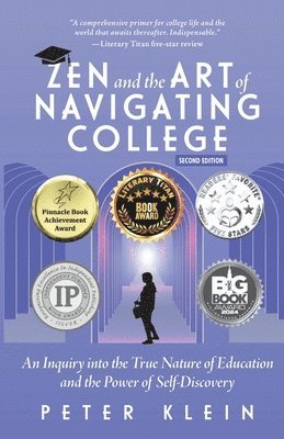 Peter Klein - Zen and the Art of Navigating College, Häftad