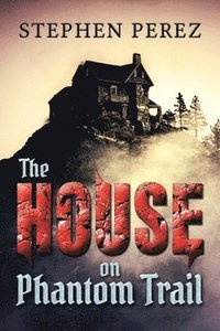 bokomslag House on Phantom Trail