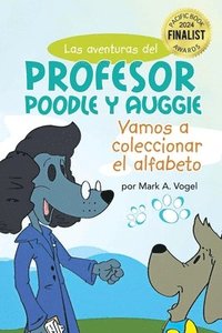 bokomslag Las aventuras del Profesor Poodle y Auggie